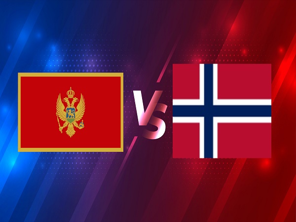 Nhận định Montenegro vs Na Uy – 01h45 31/03, VL World Cup 2022